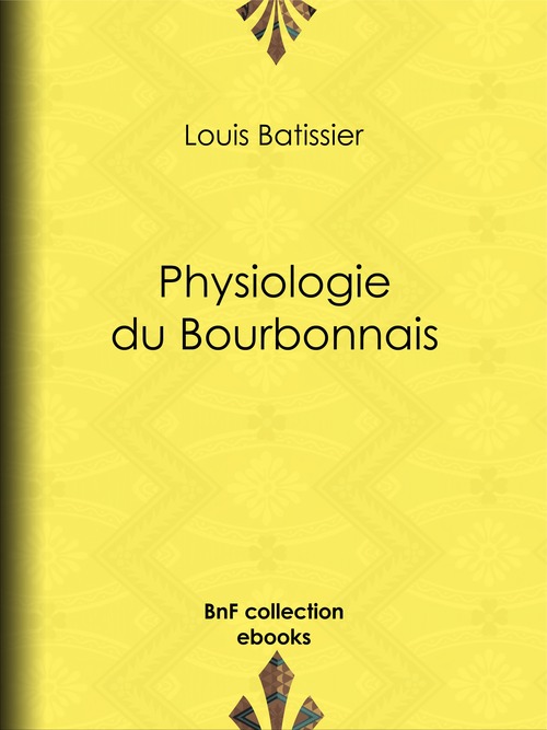 ebook cover of Physiologie du Bourbonnais, by Louis Batissier