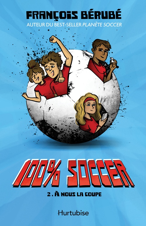 Couverture ebook de 100% soccer - Tome 2, de François Bérubé