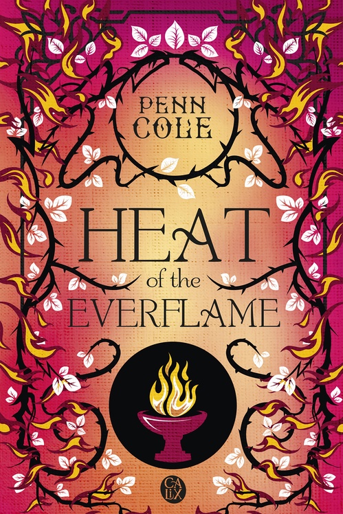 Couverture ebook de The Kindred's Curse (Tome 3) - Heat of the Everflame, de Penn Cole