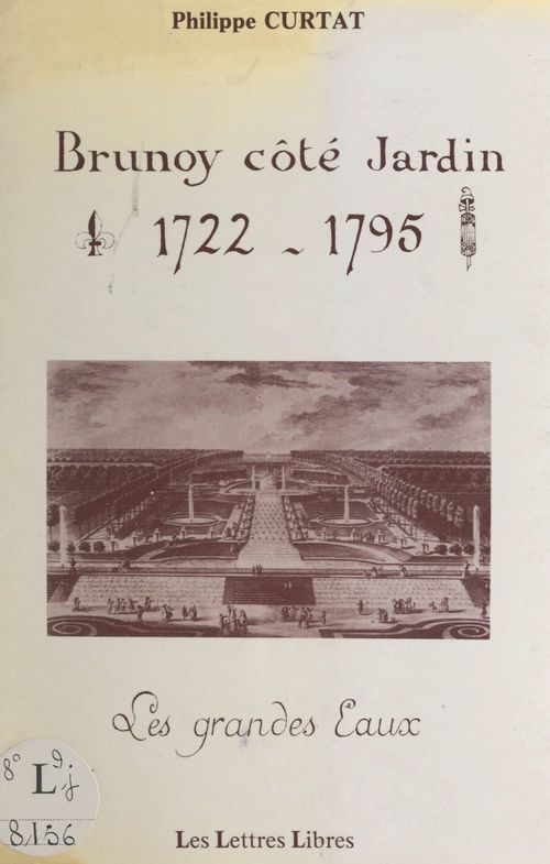 Couverture ebook de Brunoy côté jardin, 1722-1795, de Philippe Curtat