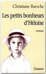 Couverture ebook de Les petits bonheurs d'Héloïse, de Christiane Baroche