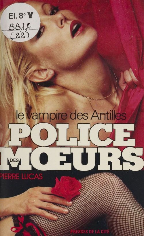 Couverture ebook de Police des moeurs : Le Vampire des Antilles, de Pierre Lucas