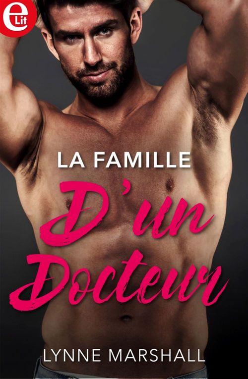 Couverture ebook de La famille d'un docteur, de Lynne Marshall