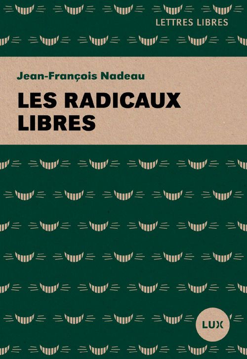 ebook cover of Les radicaux libres, by Jean-Francois Nadeau