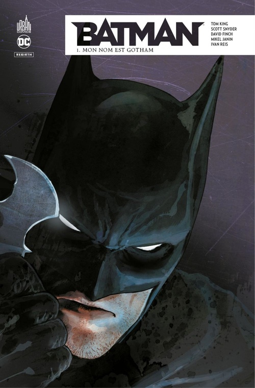 ebook cover of Batman Rebirth - Tome 1 - Mon nom est Gotham, by Tom King, David Finch, Scott Snyder