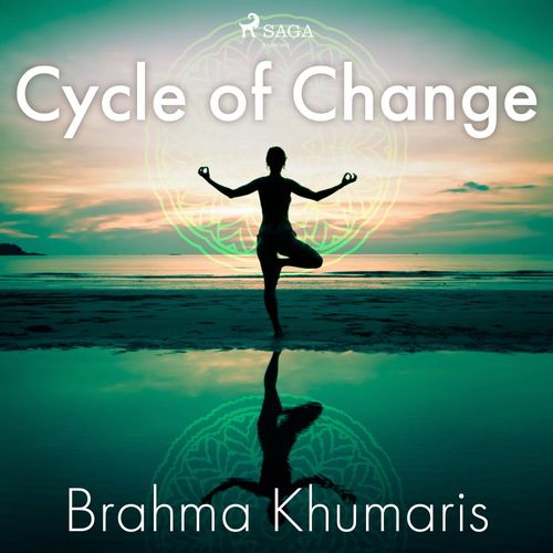audiobook cover of Cycle of Change, by Brahma Khumaris