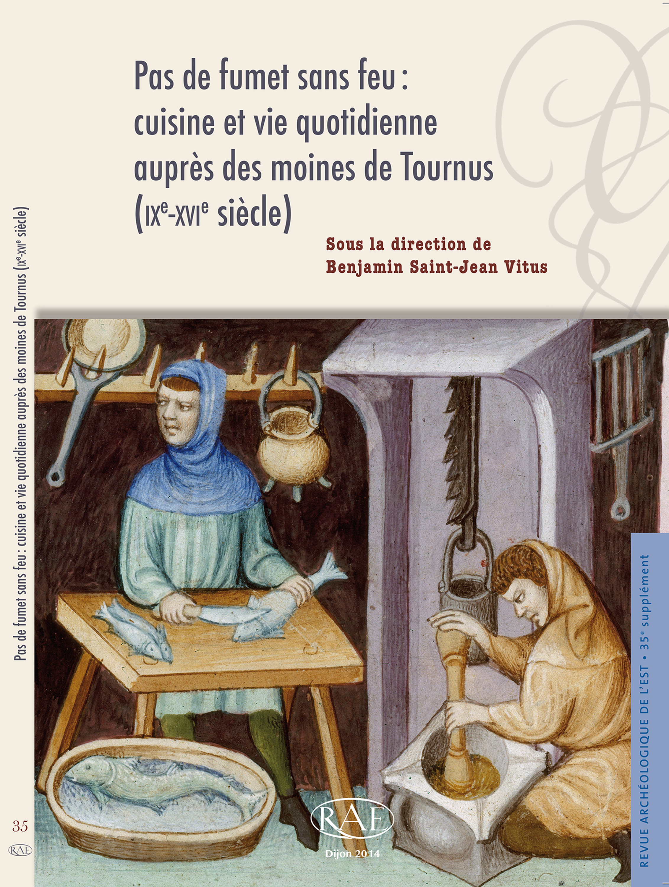 ebook cover of Pas de fumet sans feu : cuisine et vie quotidienne auprès des moines de Tournus (IXe-XVIe siècle), by Benjamin Saint-Jean Vitus