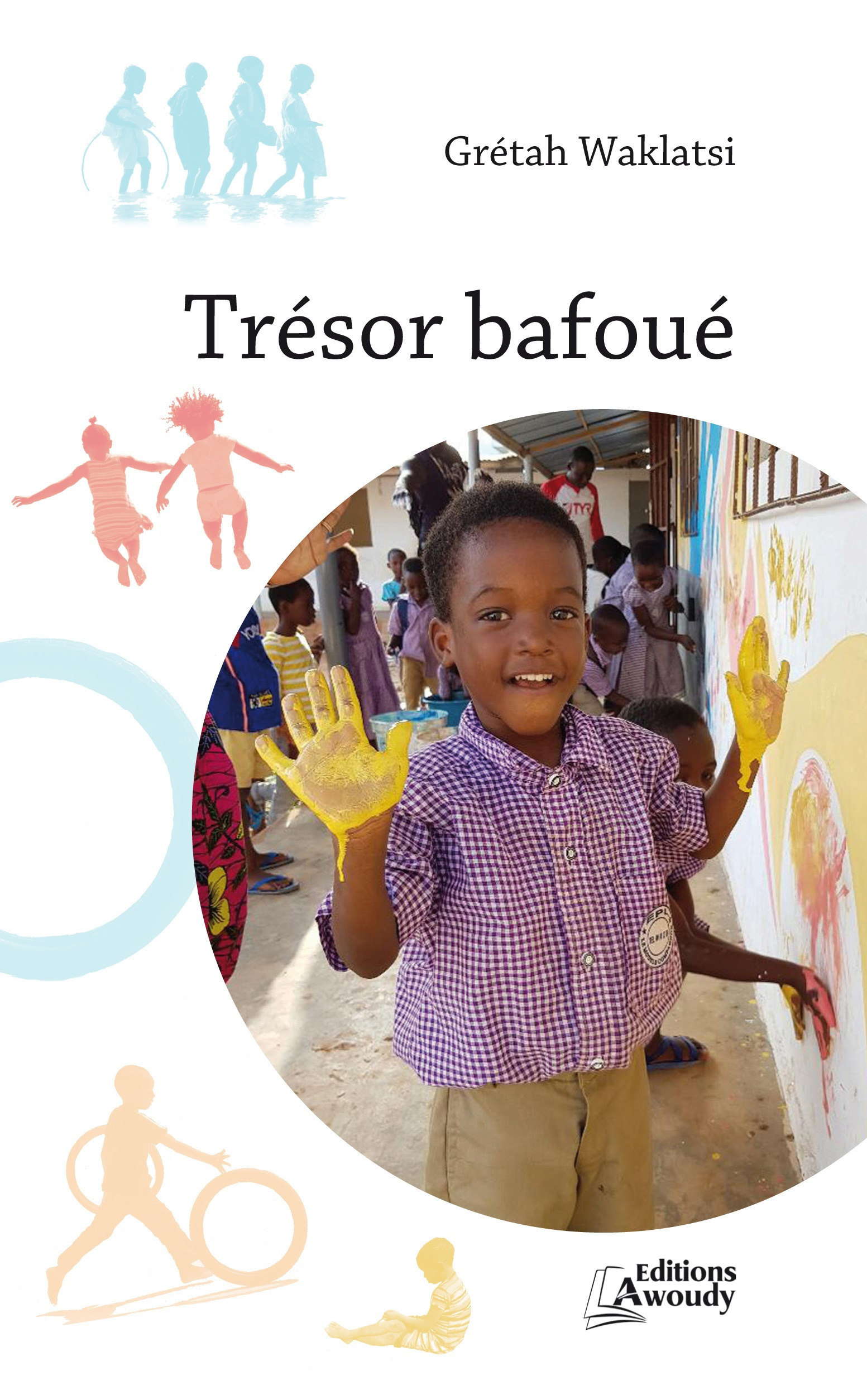 ebook cover of Trésor bafoué, by Gretah Waklatsi