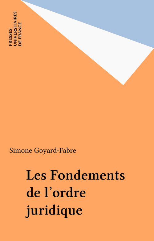 Couverture ebook de Les Fondements de l'ordre juridique, de Simone Goyard-Fabre