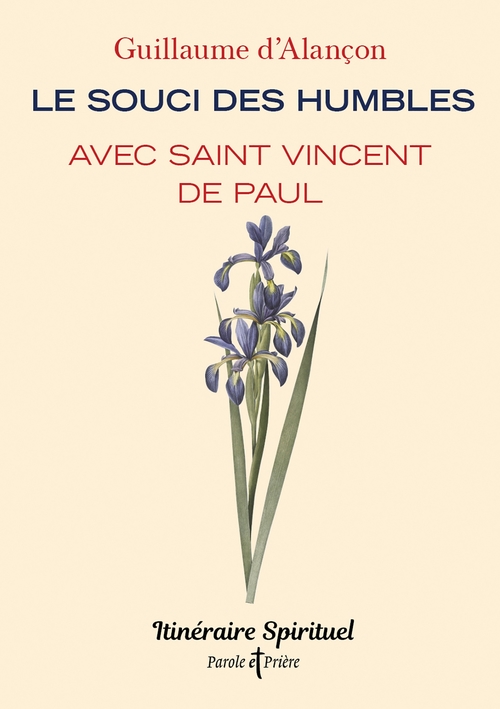 Couverture ebook de Le souci des humbles avec saint Vincent de Paul, de Guillaume d' Alançon