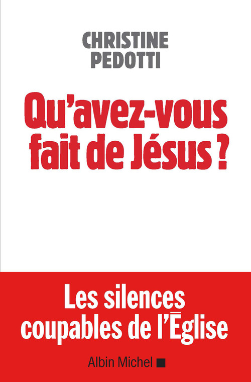 ebook cover of Qu'avez-vous fait de Jésus ?, by Christine Pedotti