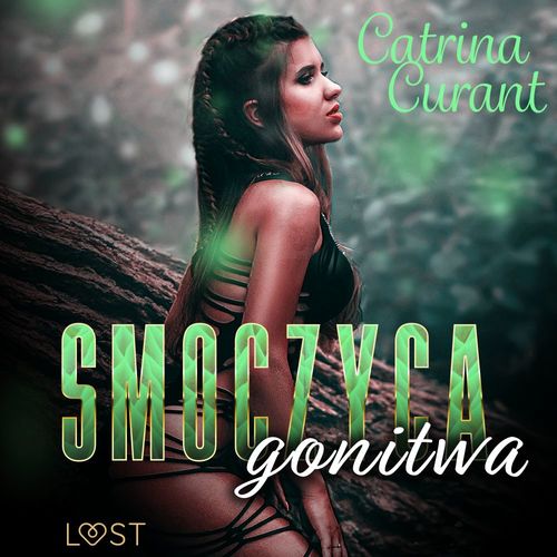 audiobook cover of Smoczyca: gonitwa - opowiadanie erotyczne, by Catrina Curant