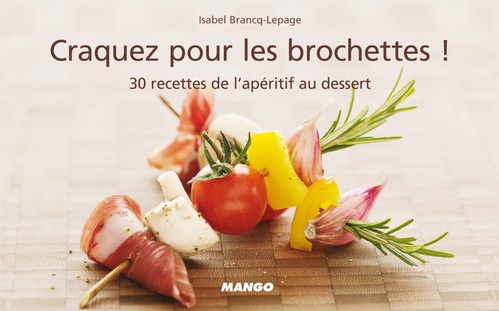 ebook cover of Craquez pour les brochettes !, by Isabel Brancq-lepage