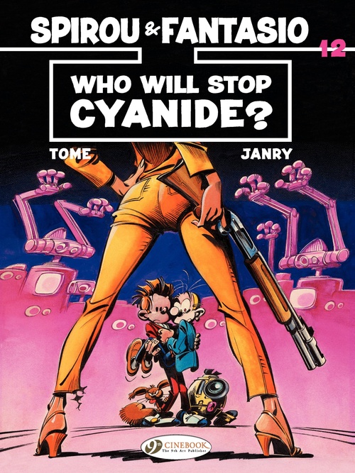 Couverture ebook de Spirou & Fantasio - Volume 12 - Who will stop cyanide ?, de Tome, Janry