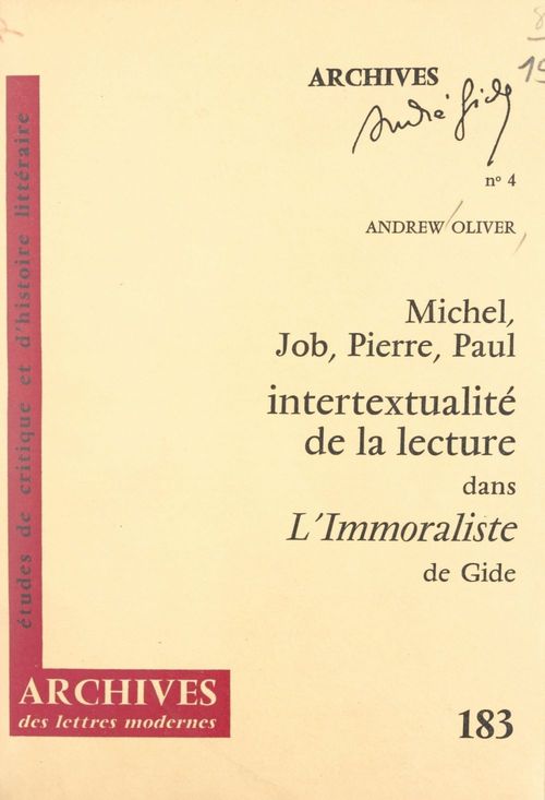 Couverture ebook de Intertextualité de la lecture dans L'Immoraliste, de Gide : Michel, Job, Pierre, Paul, de Andrew Oliver
