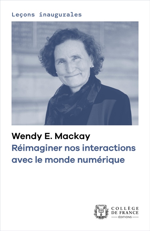 ebook cover of Réimaginer nos interactions avec le monde numérique, by Wendy E. Mackay