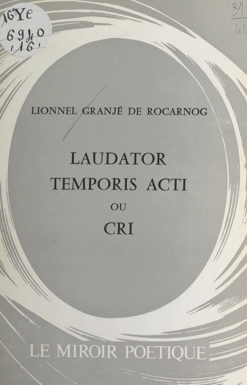 Couverture ebook de Laudator temporis acti ou Cri, de Lionnel Granje De Rocarnog