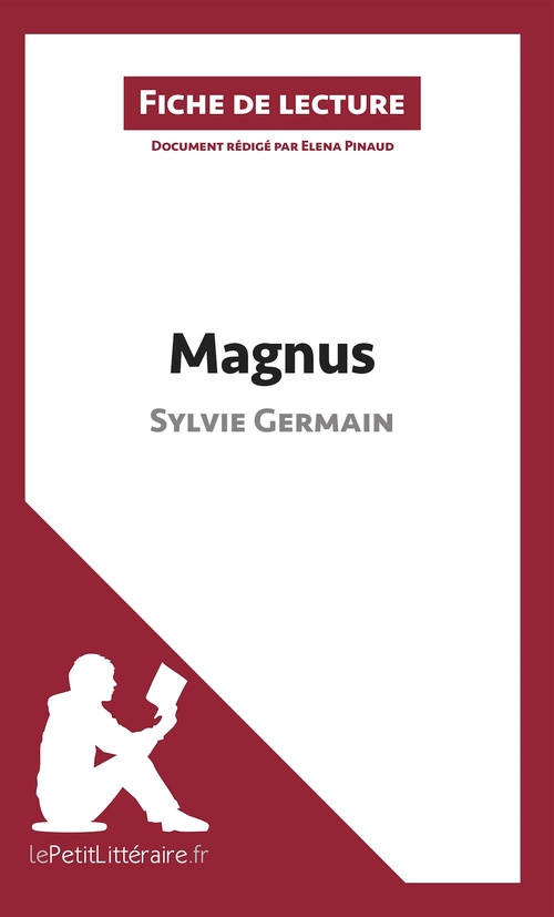 Couverture ebook de Magnus de Sylvie Germain (Fiche de lecture), de Eléna Pinaud