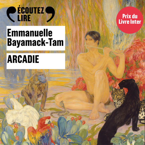Couverture audiobook de Arcadie, de Emmanuelle Bayamack-Tam