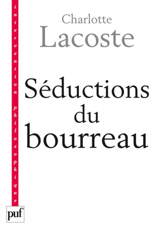 ebook cover of Séductions du bourreau. Négation des victimes, by Charlotte Lacoste
