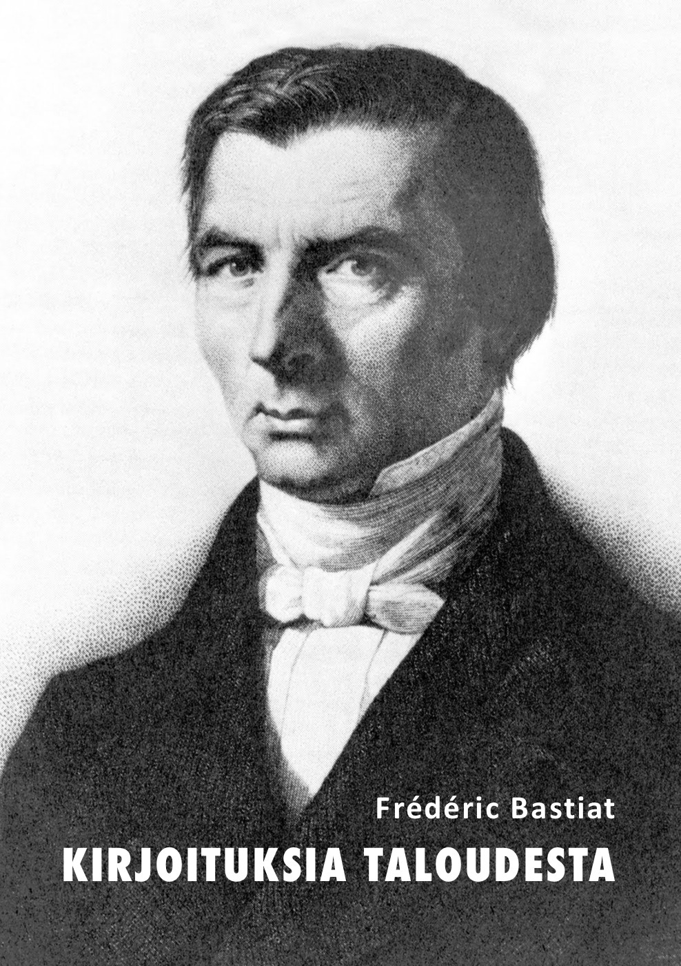 ebook cover of Kirjoituksia taloudesta, by Frédéric Bastiat
