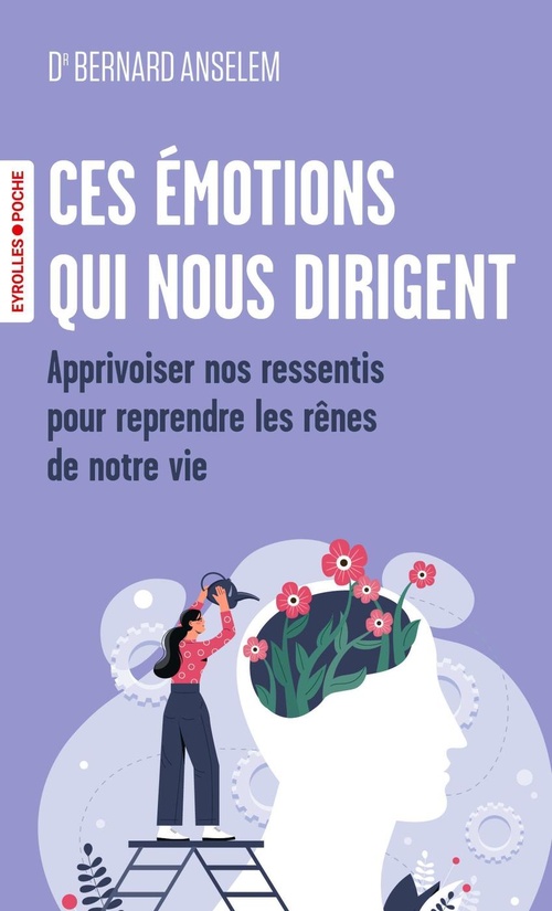 ebook cover of Ces émotions qui nous dirigent, by Bernard Anselem
