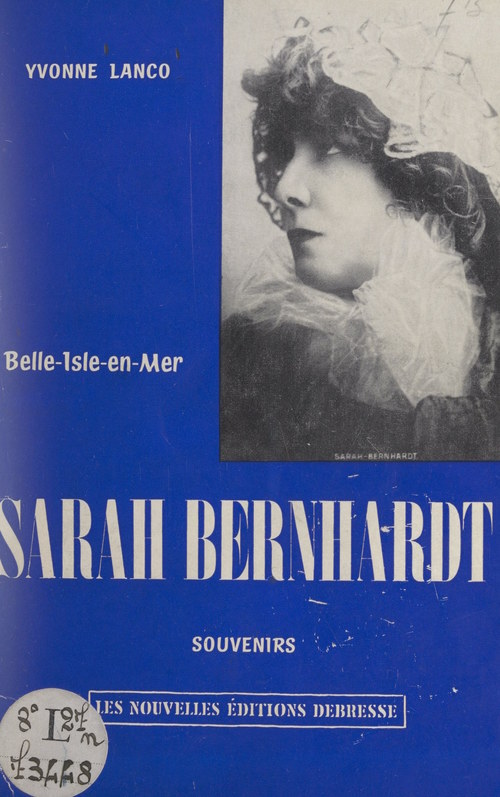 ebook cover of Belle-Isle-en-Mer, Sarah Bernhardt, by Yvonne Lanco