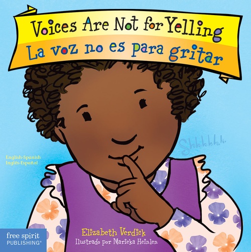 ebook cover of Voices Are Not for Yelling / La voz no es para gritar, by Elizabeth Verdick