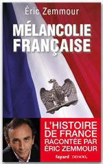 ebook cover of Mélancolie française, by Eric Zemmour