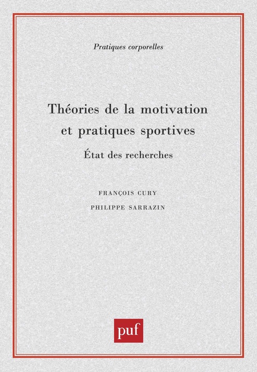 Couverture ebook de Théories de la motivation et pratiques sportives, de Francois Cury, Philippe Sarrazin
