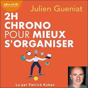 Couverture audiobook de 2h chrono pour mieux s'organiser, de Julien Gueniat