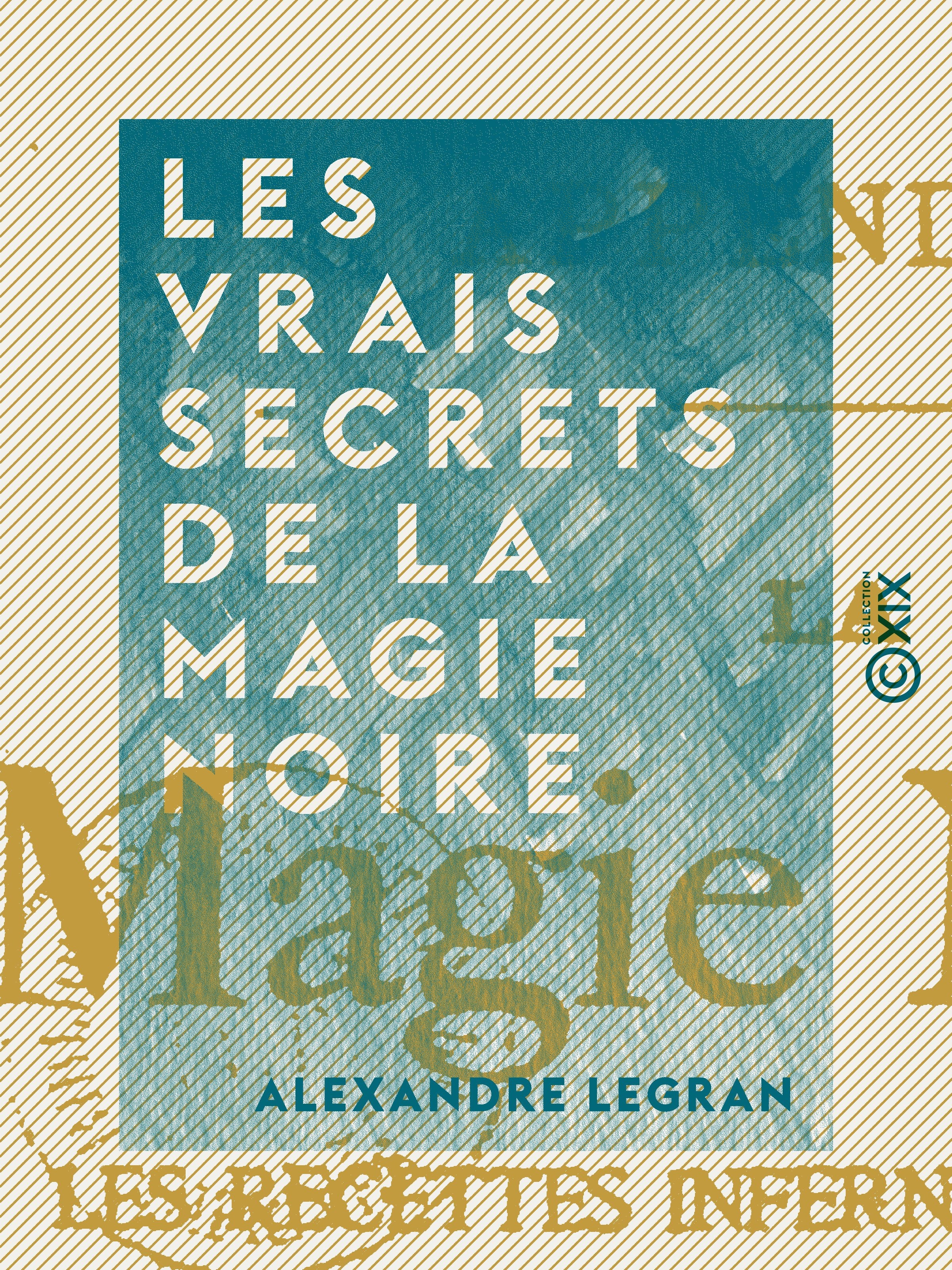 Couverture ebook de Les Vrais Secrets de la magie noire, de Alexandre Legran