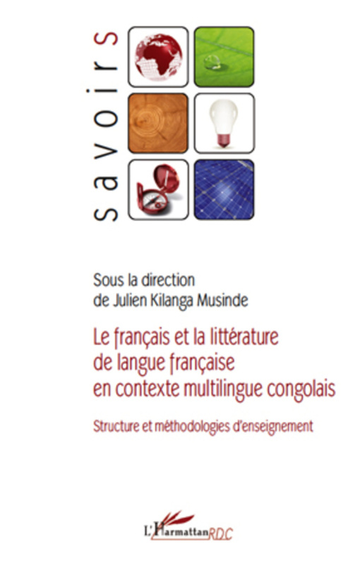 ebook cover of Le français et la littérature de langue française en contexte multilingue congolais, by Julien Kilanga musinde