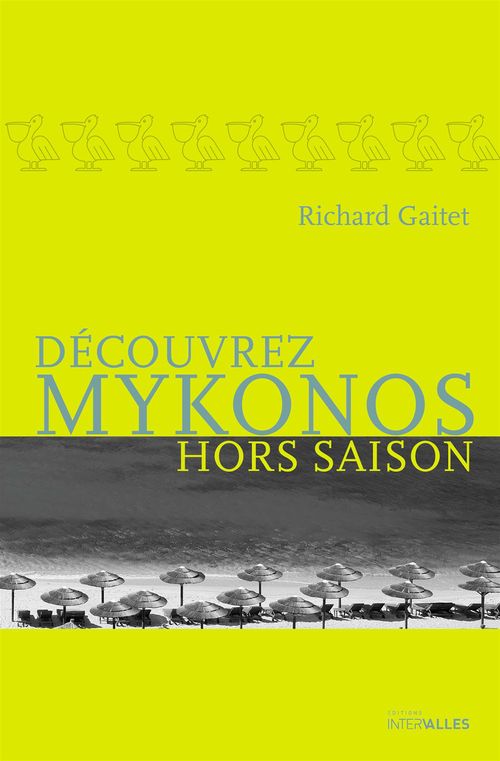 Couverture ebook de Découvrez Mykonos hors saison, de Richard Gaitet