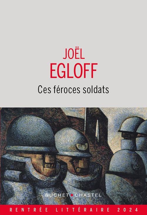 ebook cover of Ces féroces soldats, by Joël Egloff