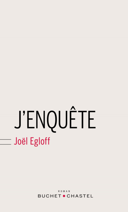 ebook cover of J'enquête, by Joël Egloff