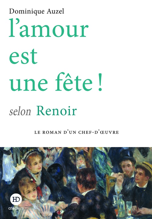 ebook cover of L'amour est une fête ! selon Renoir, by Dominique Auzel