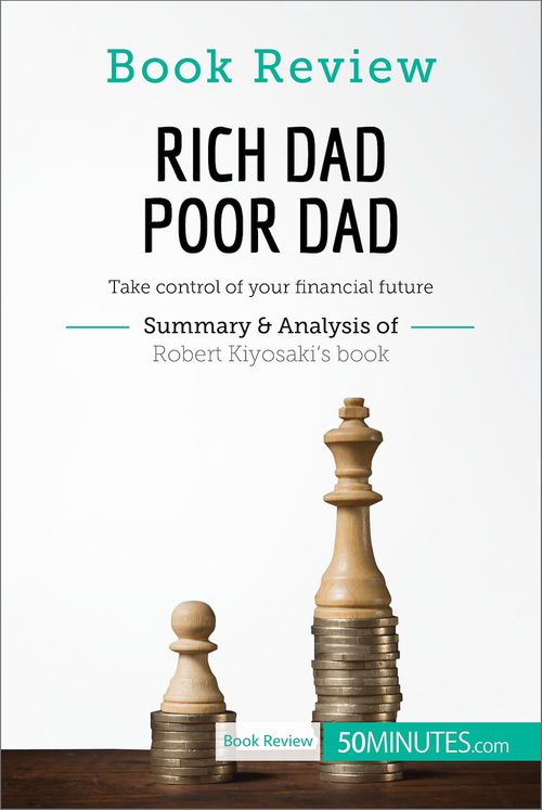 Couverture ebook de Book Review: Rich Dad Poor Dad by Robert Kiyosaki, de 50minutes