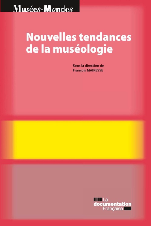 ebook cover of Nouvelles tendances de muséologie, by Ministere De La Culture