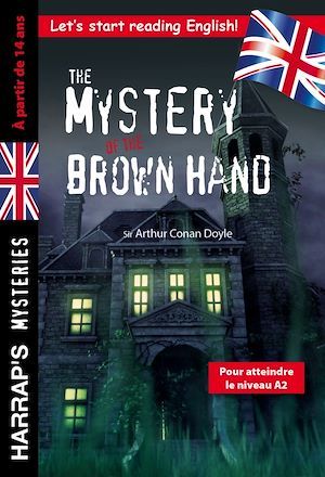 Couverture ebook de The Mystery of the Brown Hand, spécial 3e-2nde, à partir de 14 ans, de Collectif