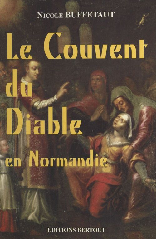 Couverture ebook de Le couvent du diable en Normandie, de Nicole Buffetaut