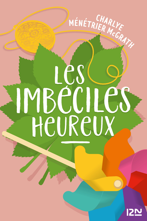 Couverture ebook de Les Imbéciles heureux, de Charlye Ménétrier mcgrath