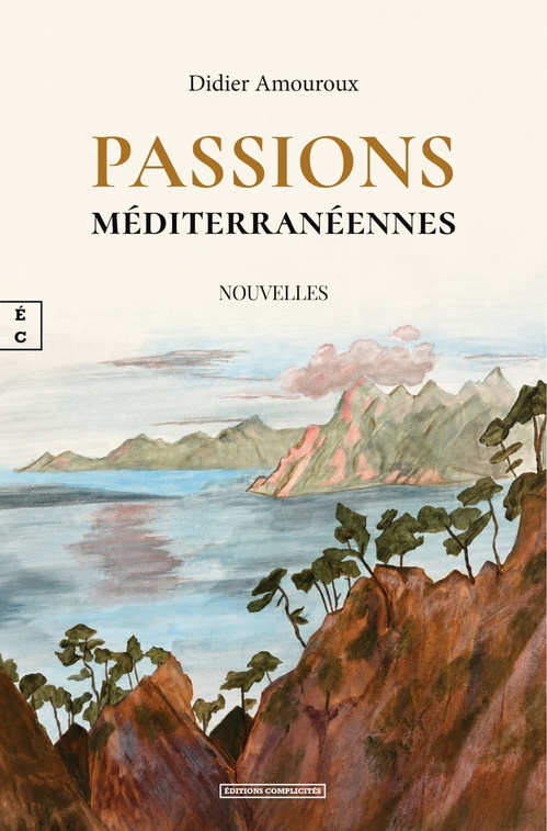 Couverture ebook de Passions méditerranéennes, de Didier Amouroux
