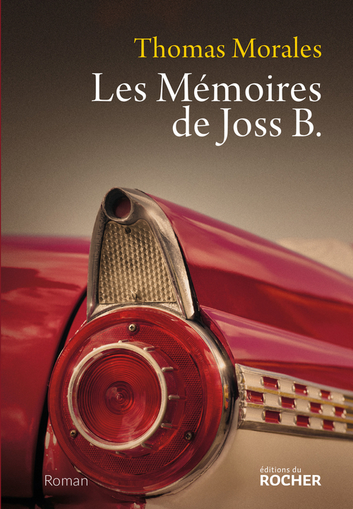 Couverture ebook de Les Mémoires de Joss B, de Thomas Morales