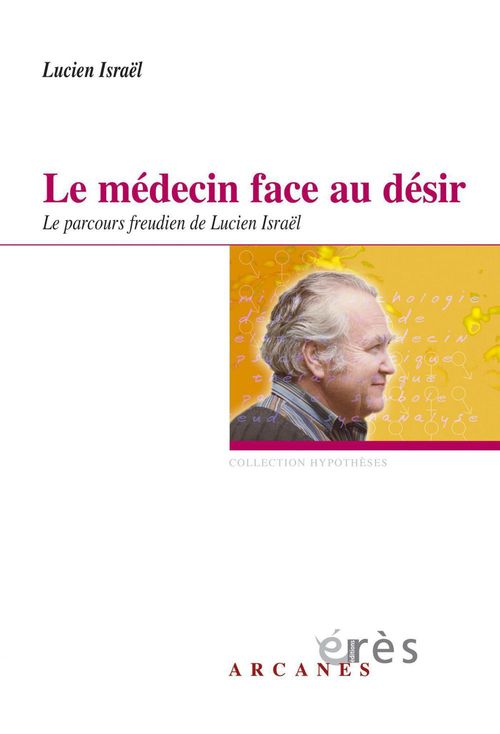 Couverture ebook de Le médecin face au désir, de Israel/Lemler