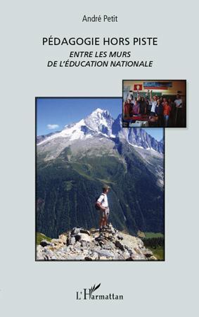 Couverture ebook de Pédagogie hors piste, de André Petit