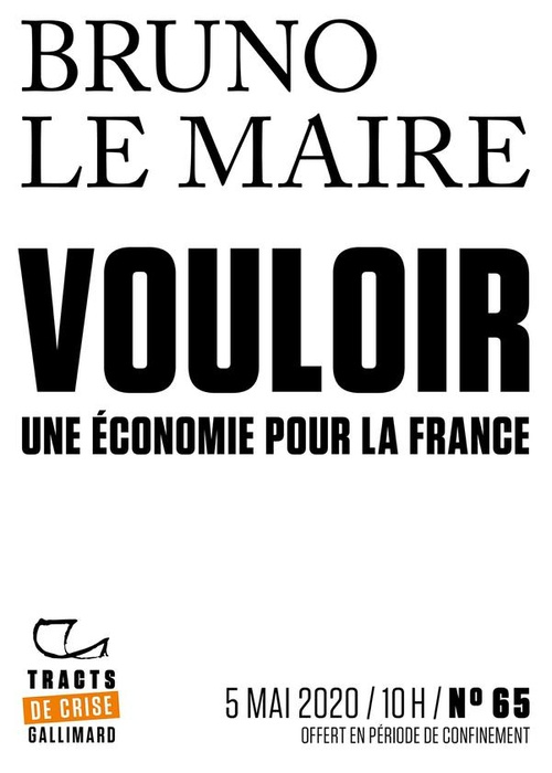ebook cover of Tracts de Crise (N°65) - Vouloir. Une économie pour la France, by Bruno Le maire