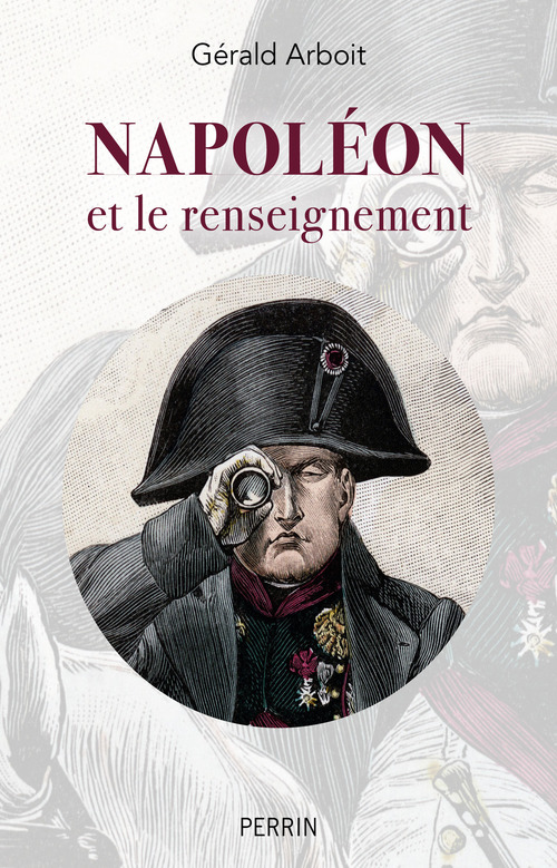 ebook cover of Napoléon et le renseignement, by Gérald Arboit