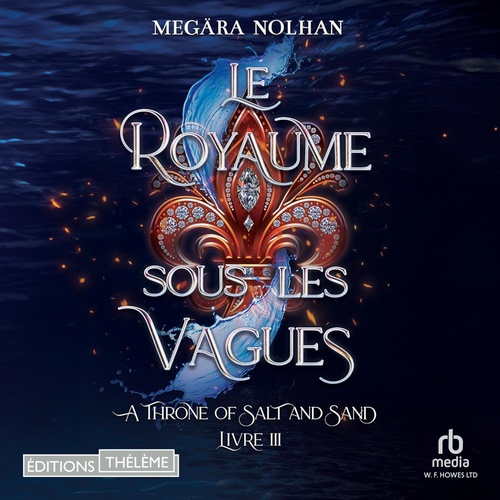 audiobook cover of Le Royaume sous les vagues - ATOSAS T3, by Megära Nolhan