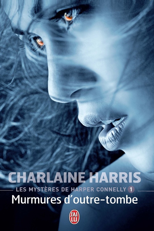 ebook cover of Les mystères de Harper Connelly (Tome 1) - Murmures d'outre-tombe, by Charlaine Harris